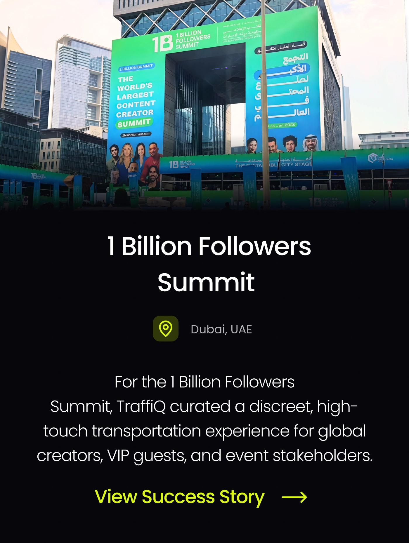 View the success story for TraffiQ’s transportation services at the 1 Billion Followers Summit in Dubai, supporting creators, VIPs, and event stakeholders.