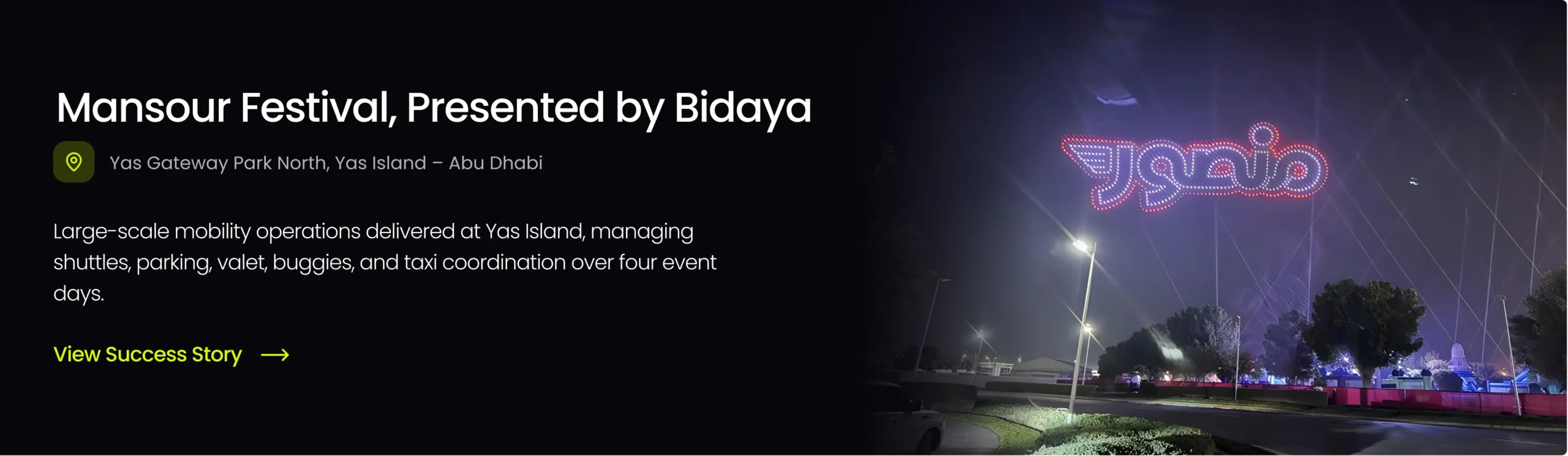 View the success story: TraffiQ delivered large-scale mobility operations for the Mansour Festival at Yas Island